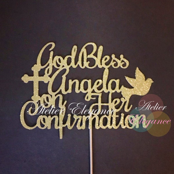 ANY NAME, God Bless Cake Topper, Custom God Bless Topper, Confirmation Cake Topper, God Bless on his Confirmation, on her Confirmation