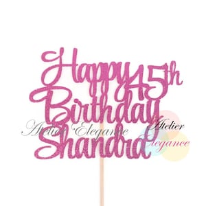 ANY Name ANY Age, 45th Birthday Cake Topper, Custom Name Cake Topper, Forty Five Cake Topper, Personalized Cake Topper, 45th Birthday Party