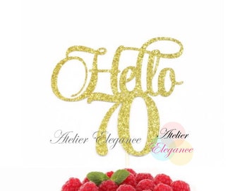 Hello 70 Cake Topper, 70th Birthday Cake Topper, 70th Birthday Party, Happy 70th, 70 and Fabulous, Seventy Birthday Cake Topper, 70 Topper