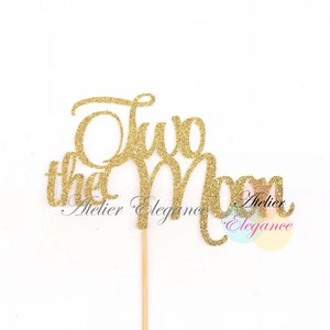 Two the Moon Cake Topper, 2nd Birthday Cake Topper, Two the Moon and Back Cake Topper, Two Little Star Party, Twinkle Little Star Topper