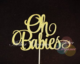 Oh Babies Cake Topper, Twins Cake Topper, Baby Shower Cake Topper, Baby Boy Cake Topper, Baby Girl Cake Topper, Glitter Baby Cake Topper