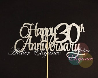 Happy 30th Anniversary Cake Topper, 30th Anniversary Cake Topper, Anniversary Celebration Cake Topper, 30 Anniversary Centerpiece, Thirty