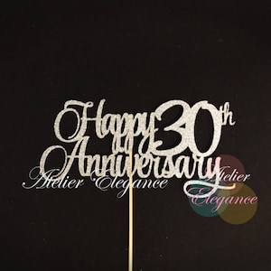 Happy 30th Anniversary Cake Topper, 30th Anniversary Cake Topper, Anniversary Celebration Cake Topper, 30 Anniversary Centerpiece, Thirty