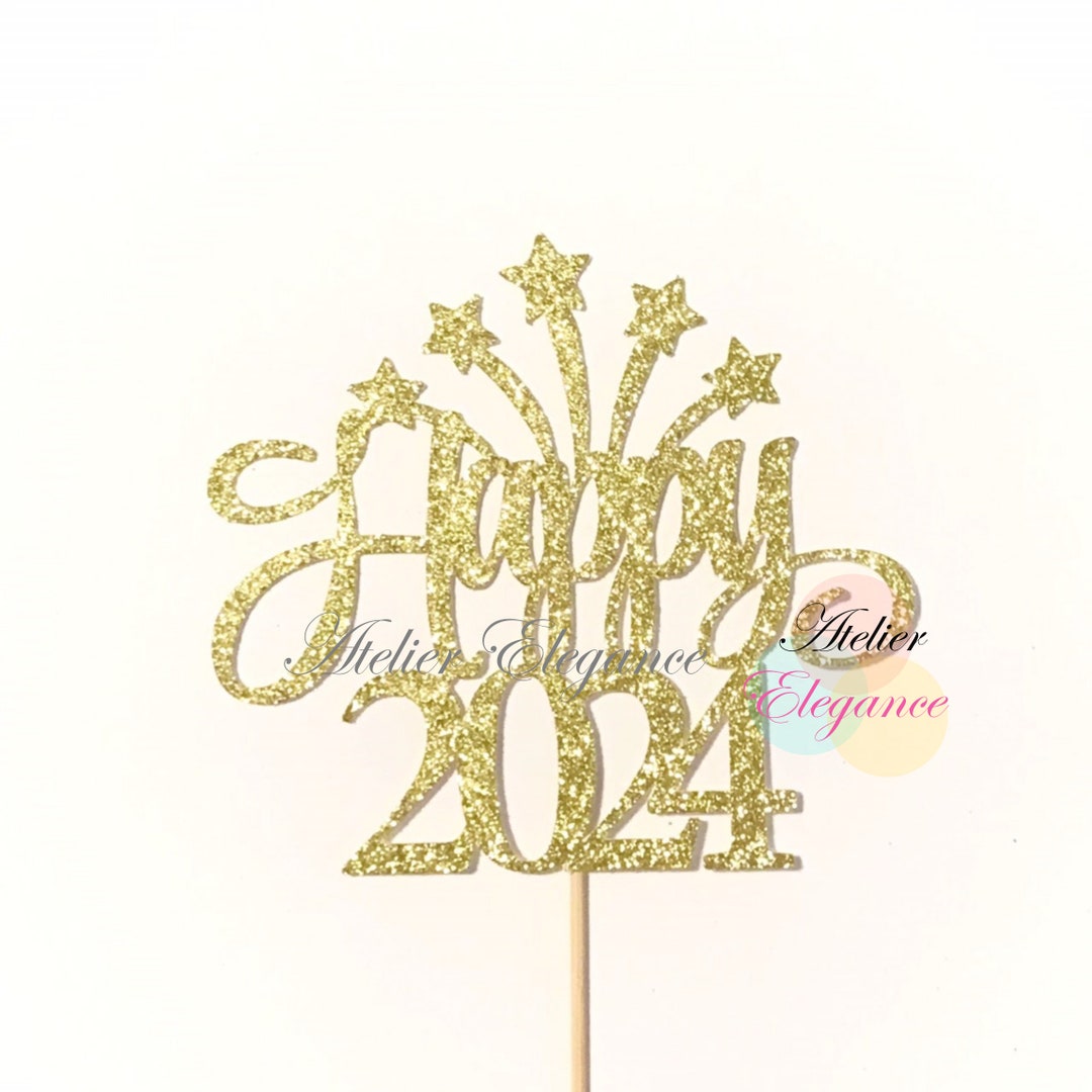Happy 2024 Cake Topper New Year Party Cake Topper New Year Etsy