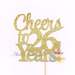 Cheers to 26 Years Cake Topper, 26th Birthday Cake Topper, 26th Anniversary Cake Topper, 26 Cake Topper, 26th Birthday Party, 26 Centerpiece