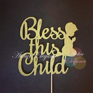 Bless this Child Cake Topper, God Bless this Child Cake Topper, Baptism Cake Topper, Confirmation Cake Topper, God Bless Cake Topper