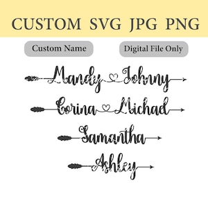Custom Name SVG, Cut File, Custom Names, Heart Connect SVG, Personalized, Instant Download, Any Name, Arrow Name, Couple, Wedding, Connected