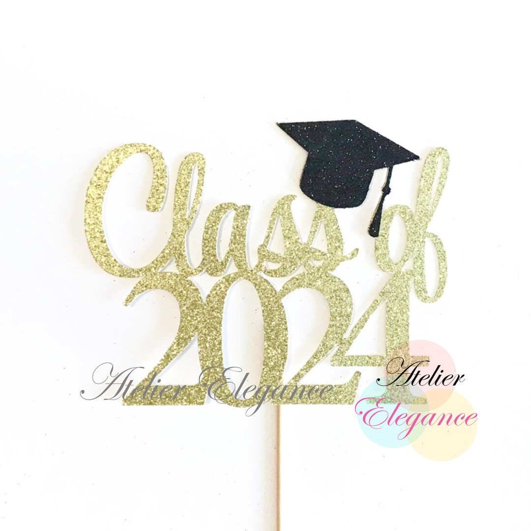 Class of 2024 Cake Topper Graduation Cake Topper Happy Etsy