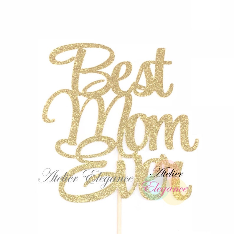 Download Best Mom Ever Cake Topper Mother's Day Cake Topper | Etsy
