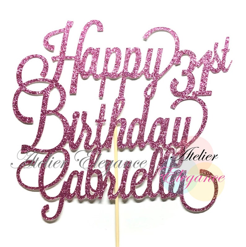 ANY Name ANY Age, 31st Birthday Cake Topper, Thirty One Cake Topper ...