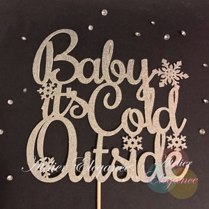 Baby its Cold Outside Cake Topper, Snowflake Topper, Winter Baby Shower Topper, Snowflake Baby Shower, Winter Wonderland Party, Baby Party