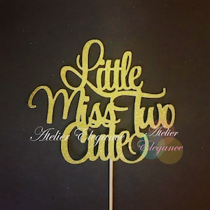 Little Miss Two Cute Cake Topper, Two Cake Topper, 2 Cake Topper, 2nd Birthday Cake Topper, Baby Birthday Topper, Second Birthday Topper