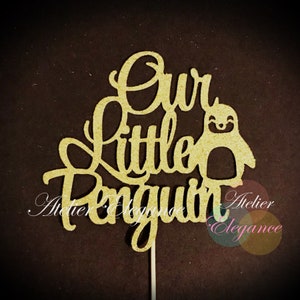 Our Little Penguin Cake Topper, Penguin Baby Shower, Penguin Birthday Cake Topper, Winter Onederland Topper, Winter 1st Birthday, Christmas
