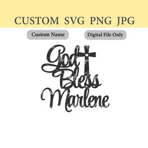 Cualquier nombre, archivo de Dios los bendiga, SVG, PNG, archivo de corte Jpg, nombre SVG de Dios los bendiga, nombre personalizado de Dios los bendiga, personalizado, descarga instantánea, confirmación