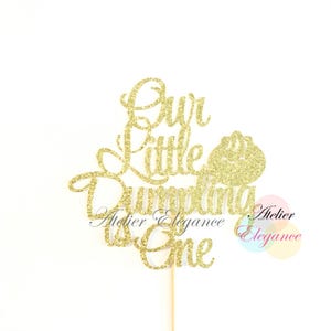 Our Little Dumpling is One Cake Topper, Little Dumpling Baby Birthday Cake Topper, 1st Birthday Topper, Dumpling 1st Birthday Party, Dim Sum