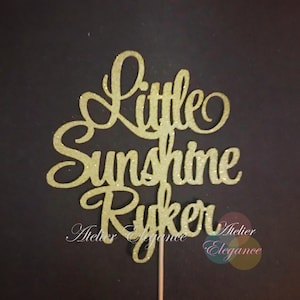 ANY NAME, Little Sunshine Cake Topper, Sun Cake Topper, Sunshine Birthday Cake Topper, You are My Sunshine Topper, Sunshine Baby Shower