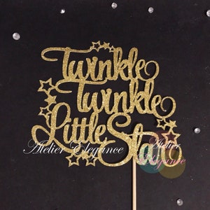 Twinkle Twinkle Little Star Cake Topper, Little Star Birthday Cake Topper, Star Cake Topper, Baby Shower Topper, Twinkle Little Star Party