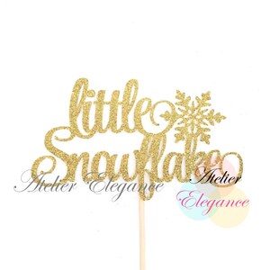 Little Snowflake Cake Topper, Snowflake Baby Shower, Snowflake Birthday Cake Topper, Winter Onederland Topper, First Birthday, Christmas