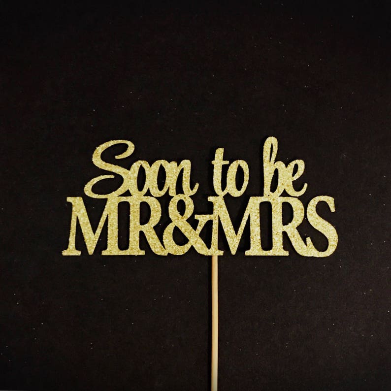 Soon to be Mr and Mrs Cake Topper Bride to Be Cake Topper Etsy