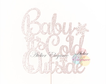 Baby its Cold Outside Cake Topper, Snowflake Topper, Winter Baby Shower Topper, Snowflake Baby Shower, Winter Wonderland Party, Baby Party
