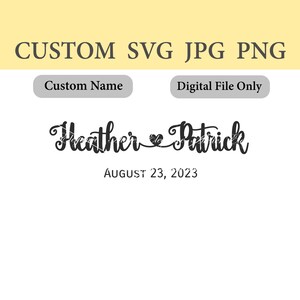 Custom Name SVG, Heart Connect SVG, Custom Names, Custom Date, Cut File, Personalized, Heart Name, Instant Download, Any Name, Wedding, f