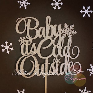 Baby its Cold Outside Cake Topper, Little Snowflake Topper, Winter Cake Topper, Christmas Cake Topper, Baby Shower Topper, Winter Wonderland