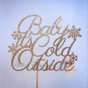 Baby its Cold Outside Cake Topper, Snowflake Topper, Little Snowflake Cake Topper, Baby Shower Topper, Winter Wonderland Cake Topper, Winter