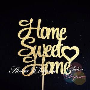 Home Sweet Home Cake Topper, Wedding Cake Topper, Housewarming Cake Topper, Housewarming Gift, New Home Cake Topper, Home Sweet Home Sign