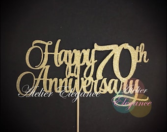 Happy 70th Anniversary Cake Topper, 70th Anniversary Cake Topper, Anniversary Celebration Cake Topper, 70 Anniversary Centerpiece, Seventy