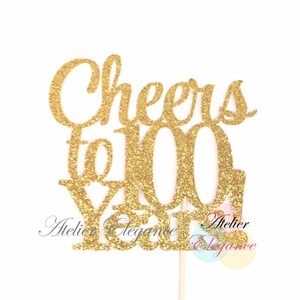 100th Birthday Cake Topper, Cheers to 100 Years Cake Topper, 100th Anniversary Cake Topper, 100 Cake Topper, 100 Birthday Topper, Hundred