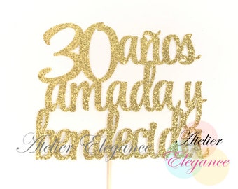 30 Anos Amada y Bendecida Cake Topper, 30 Years Loved & Blessed Cake Topper, 30th Birthday Cake Topper, 30 Years Loved and Blessed Topper