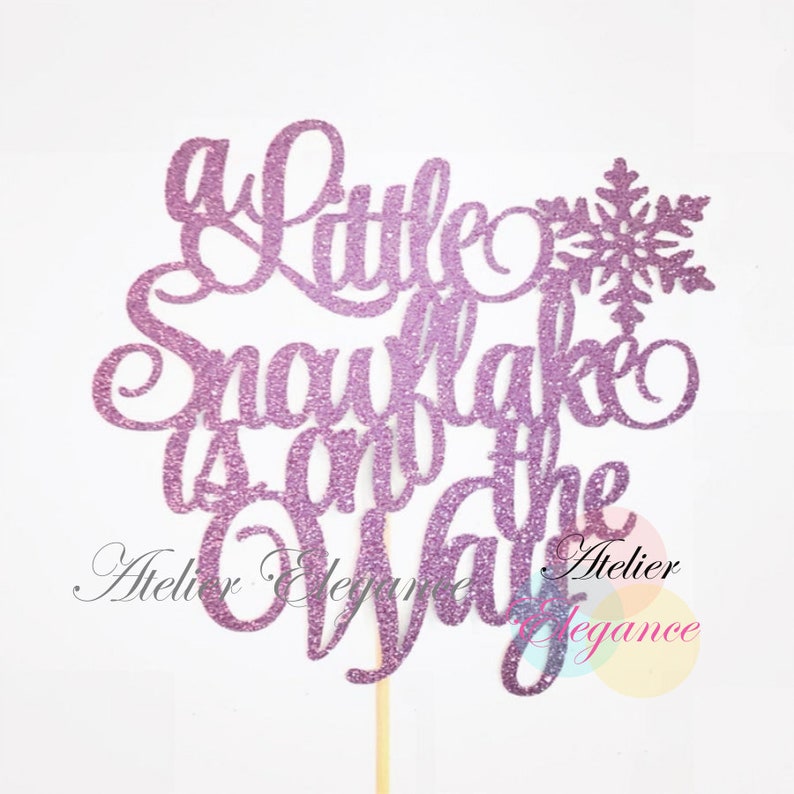 Download A Little Snowflake is on the Way Cake Topper Little Snowflake | Etsy