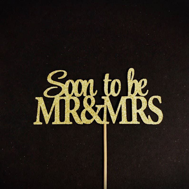 Soon to be Mr and Mrs Cake Topper Bride to Be Cake Topper Etsy