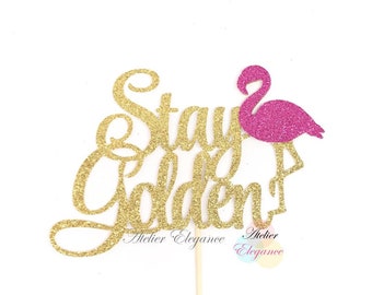 Stay Golden Cake Topper, Tropical Stay Golden Cake Topper, Lucky Birthday Cake Topper, Stay Golden Party, Golden Birthday Cake Topper