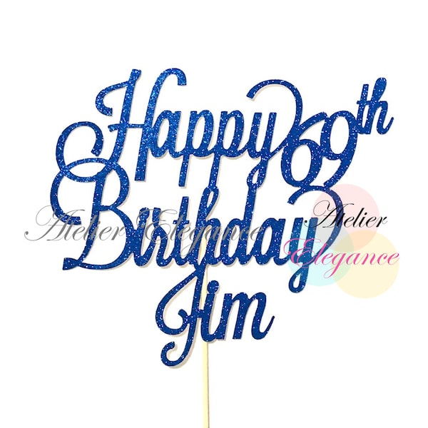 ANY Name ANY Age, 69th Birthday Cake Topper, Sixty Nine Cake Topper, 69th Birthday Party, Custom Name Cake Topper, Personalized Topper