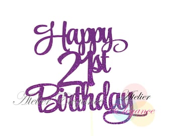 Happy 21st Birthday Cake Topper, 21st Birthday Party, Happy 21, Twenty One Birthday Cake Topper, Happy 21st Anniversary Cake Topper, 21