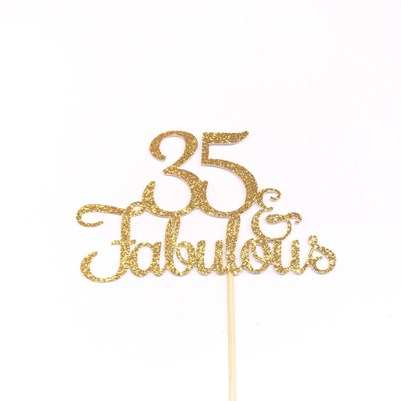 35 and Fabulous Cake Topper 35th Birthday Cake Topper 35th | Etsy