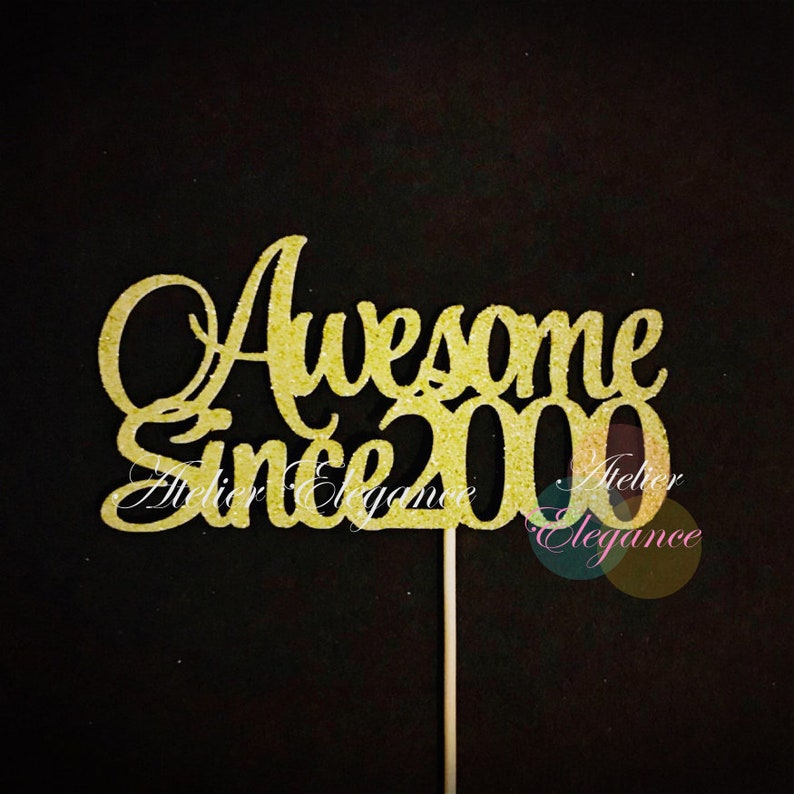 Awesome Since 2000 Cake Topper, Birth Year Cake Topper, 26th Birthday ...