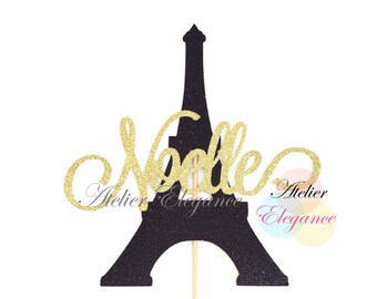 ANY NAME, Name Cake Topper, Eiffel Tower Cake Topper, French Birthday Cake Topper, Paris Cake Topper, Personalized Paris Cake Topper, Baby