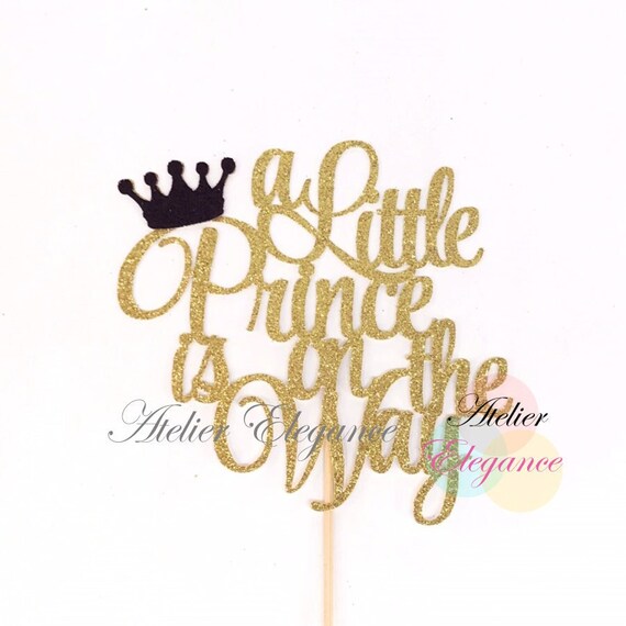Boy Baby Shower Cake Topper A Little Prince is on the Way Cake Topper Prince Baby Shower 