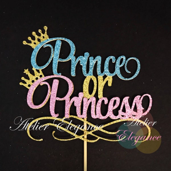 Prince or Princess Cake Topper, Gender Reveal Cake Topper, Baby Shower Cake Topper, Boy or Girl Cake Topper, He or She Cake Topper, Gender