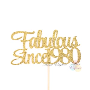 Fabulous Since 1980 Cake Topper, Birth Year Cake Topper, 45th Birthday Cake Topper, 45 Cake Topper, Forty Five Topper, 45 Centerpiece, 45