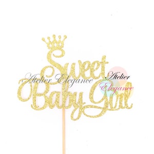 Sweet Baby Girl Cake Topper, Baby Shower Cake Topper, Welcome Baby Topper, Baby Girl Birthday, Gender Reveal Cake Topper, Tiara Cake Topper