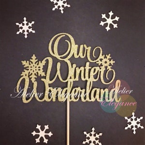 Our Winter Wonderland Cake Topper, Winter Wedding Cake Topper, Snowflake Cake Topper, Christmas Wedding Cake Topper, Winter Wedding Cake