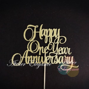Happy One Year Anniversary Cake Topper, 1st Anniversary Cake Topper, Marriage Celebration Cake Topper, 1st Anniversary Centerpiece, One Year