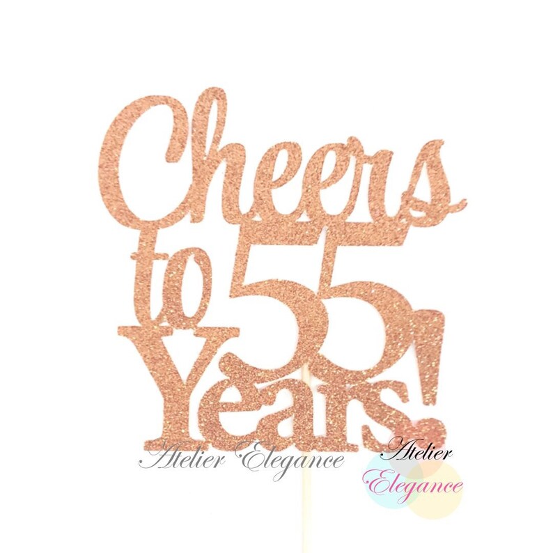Gyufise Kuchen-Topper 'Cheers To 55 Years' – Glitzernde Kuchendekoration Für 55. Geburtstagsparty