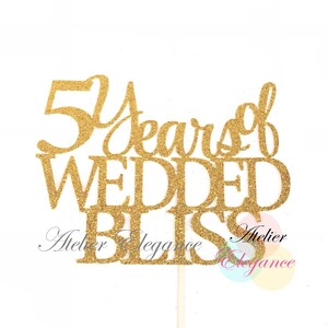 5 Years of Wedded Bliss Cake Topper, 5th Anniversary Cake Topper, Wedding Celebration Topper, Marriage Celebration, Marriage Anniversary, 5