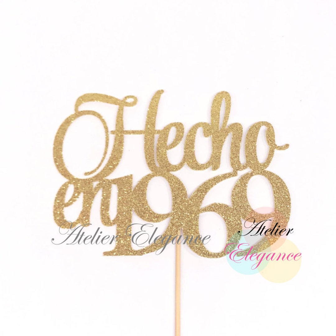Made in 1969 Cake Topper, Hecho En 1969 Cake Topper, 54th Birthday Cake