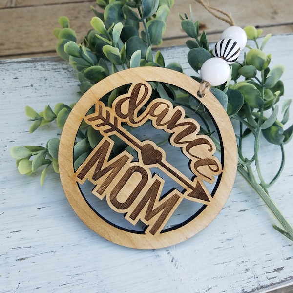 Dance Mom Car charm, Dance Mom Mirror charm, Dance mom gift, Dance Mom Christmas ornament, Laser cut and engraved Dance Mom ornament