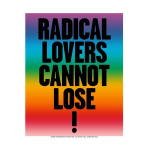 LGBTQ Pride Art Print, 8x10 Wall Decor, Rainbow Gradient, Radical Lovers Cannot Lose